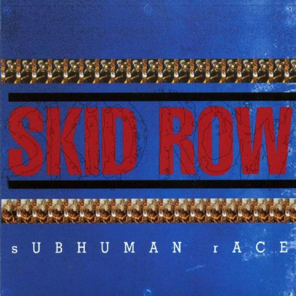 Skid Row - Breakin Down