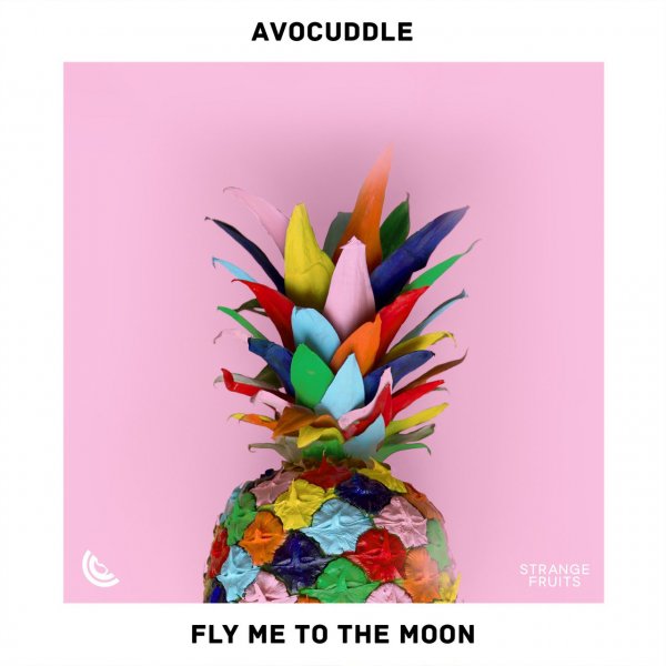 Avocuddle - Fly Me To The Moon