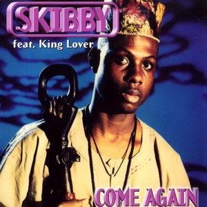 Skibby Feat. King Lover - Come Again