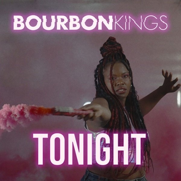 Bourbon Kings - Tonight