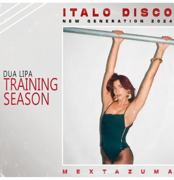 Dua Lipa - Training Season (Mextazuma Remix 2024)