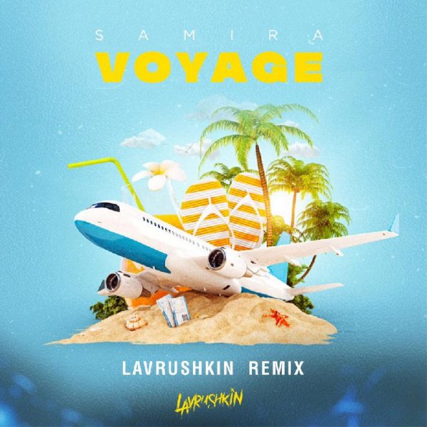 Samira - Voyage (Lavrushkin Radio mix)