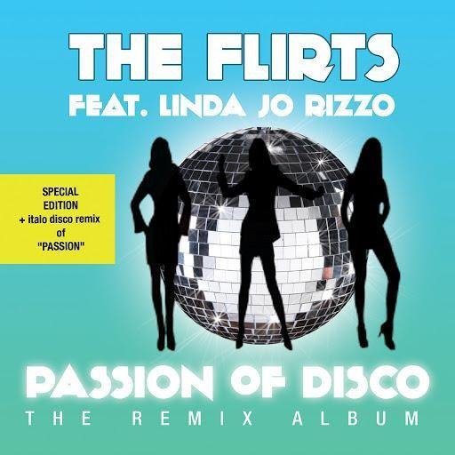 The Flirts - Passion (feat. Linda Jo Rizzo) [Italo Disco Short Remix]