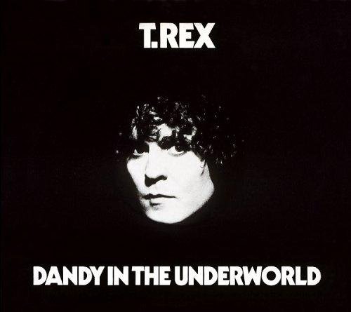 T.Rex - Dandy In The Underworld