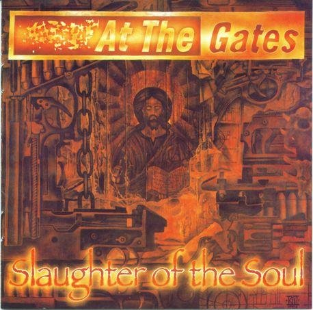 At the Gates - Slaughter of the Soul