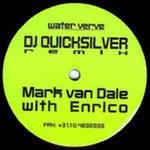 MARK VAN DALE WITH ENRICO - Water Wave DJ Quicksilver Remix