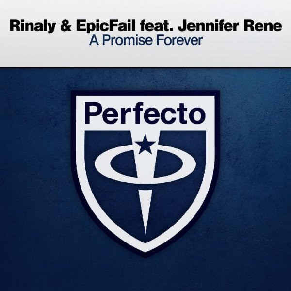 Rinaly &amp; EpicFail feat. Jennifer Rene - A Promise Forever (Extended Mix)