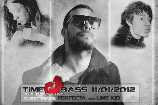 tapolsky - tapolsky_time2bass-11-01-2012-guests_PERFECTA_&_LIME_KID-kissfmua-live