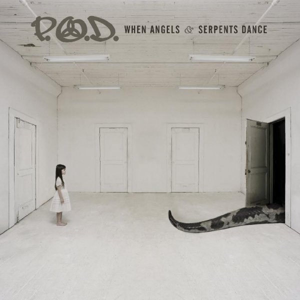 P.O.D. - When Angels  Serpents Dance