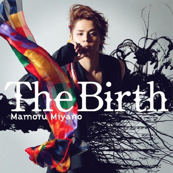 Mamoru Miyano - The Birth