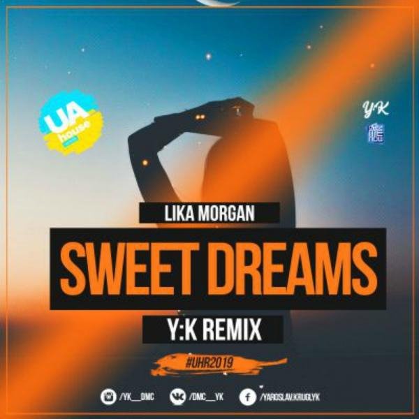 Lika Morgan - Sweet Dreams (Y.K. Radio Remix)