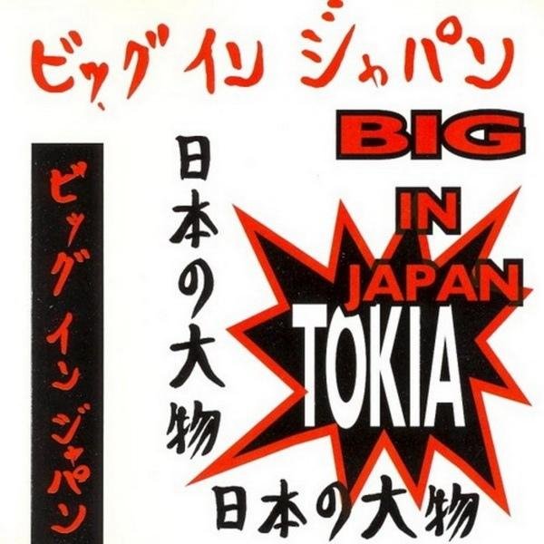 Tokia - Big In Japan (Radio Edit) (Alphaville cover)