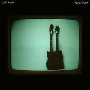 Daft Punk - Robot Rock