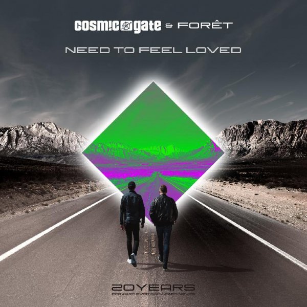 Cosmic Gate feat. Foret - Need To Feel Loved