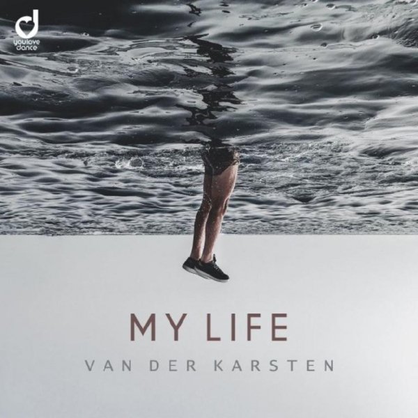 Van Der Karsten - My Life (Extended Mix)