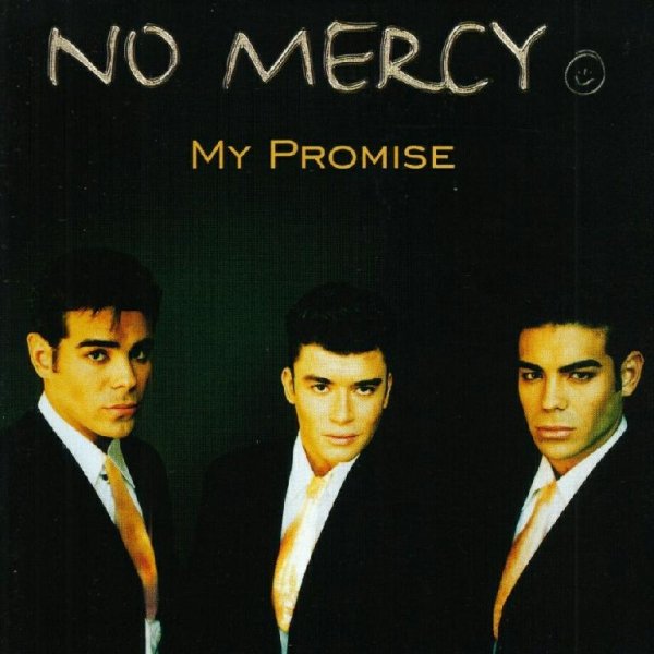 No Mercy - Don't Make Me Live Without You