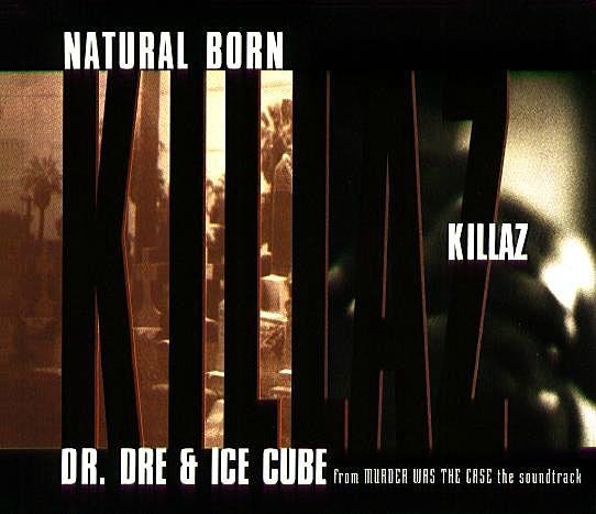 Dr. Dre & Ice Cube - Natural Born Killaz (Radio Edit)