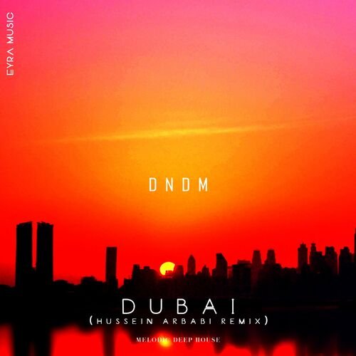 DNDM (супер трек) - Dubai