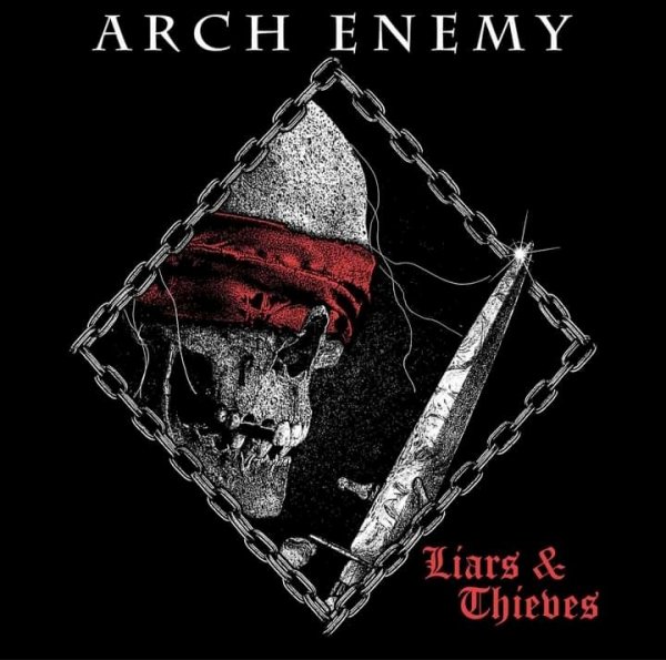 Arch Enemy - LIARS & THIEVES