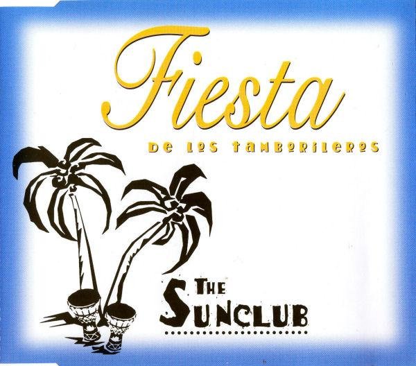 The Sunclub - Fiesta De Los Tamborileros (Space Frog's Hot Chillie Mix)