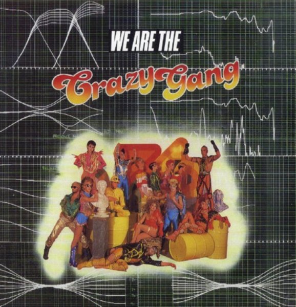 Crazy Gang - We Are The Crazy Gang