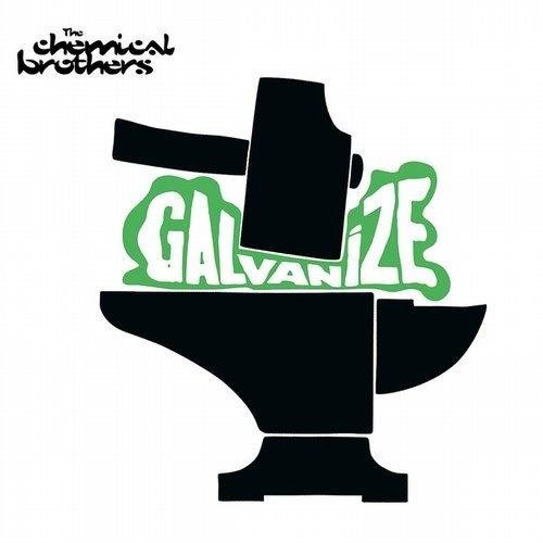 The Chemical Brothers - Galvanize (Extended Version)