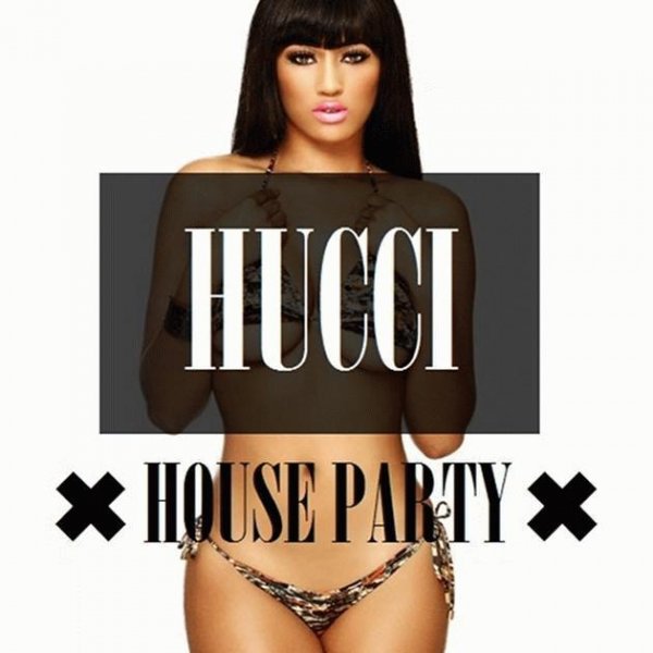 Hucci - House Party