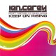 Ian Carey Feat. Michelle Shellers - Keep on Rising (T-[o_o] Remix)