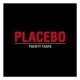 Placebo - 20 Years