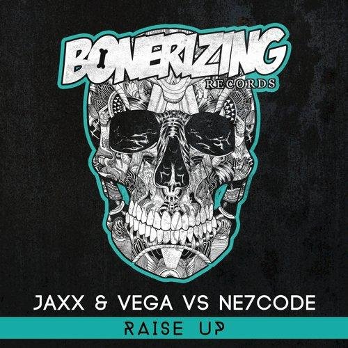 Jaxx & Vega vs. NE7CODE - Raise Up (Original Mix)