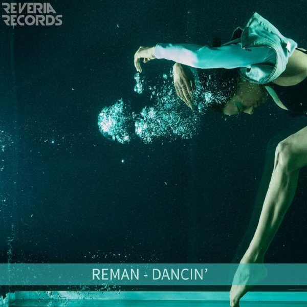 ReMan - Dancin' (Original Mix)