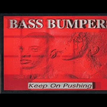 Bass Bumpers - Keep On Pushing