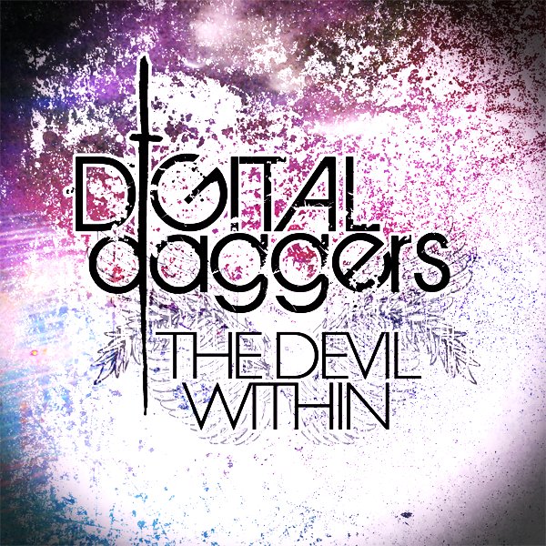 Digital Daggers - The Devil Within [Free Single]