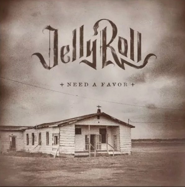 Jelly Roll - Need A Favor