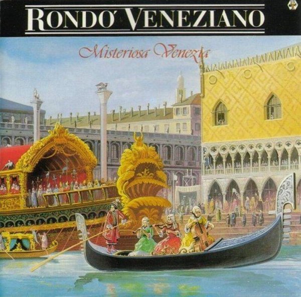 Rondo Veneziano - Corso Delle Gondole