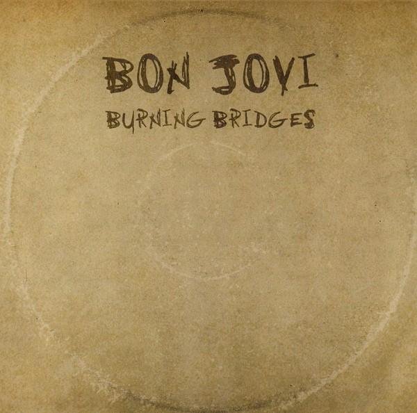 BON JOVI - Burning Bridges