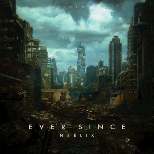 Neelix - Ever Since