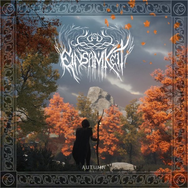 Einsamkeit - Chant of Autumn