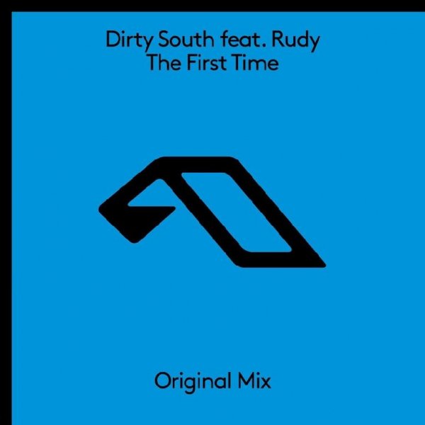 Dirty South ft. Rudy - The First Time (Extended Mix)