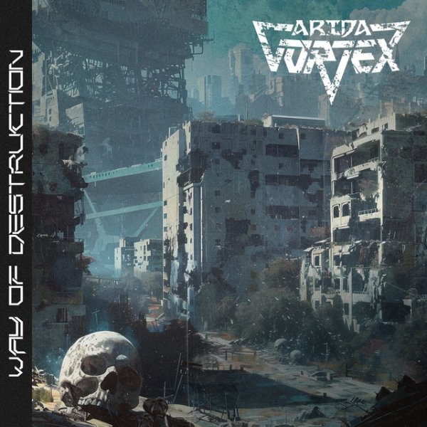 Arida Vortex - Way Of Destruction