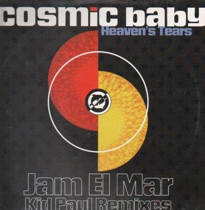 Cosmic Baby - Heavens Tears Jam El Mar Remix