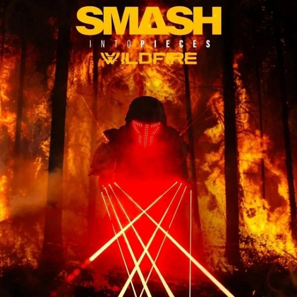 Smash Into Pieces - Wildfire