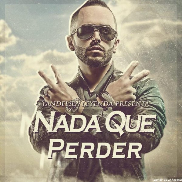 Yandel - Nada Que Perder