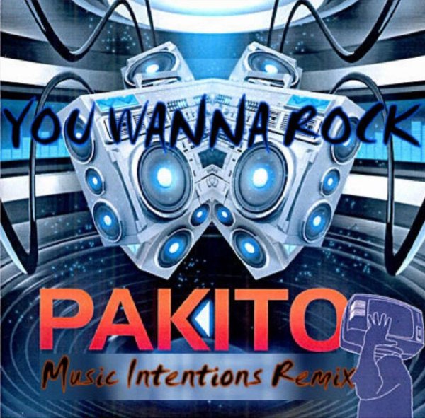 Pakito - You Wanna Rock