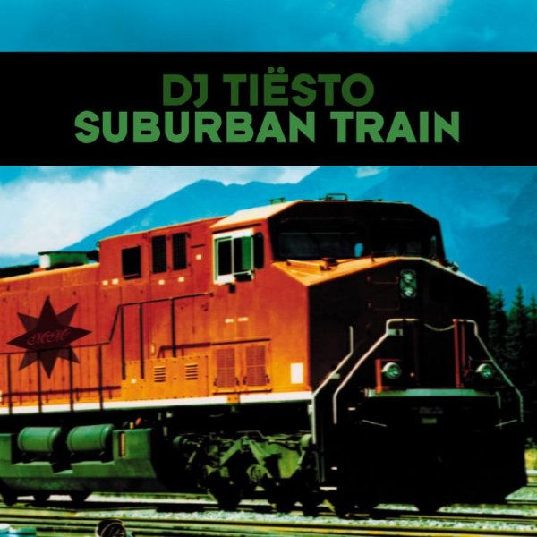 Tiësto - Suburban Train