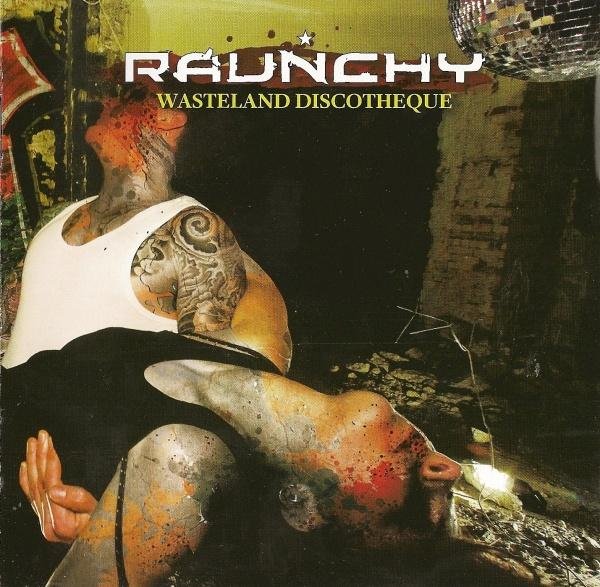 Raunchy - The Bash