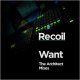 Recoil - Want Renegade Of Noise 808 Remix