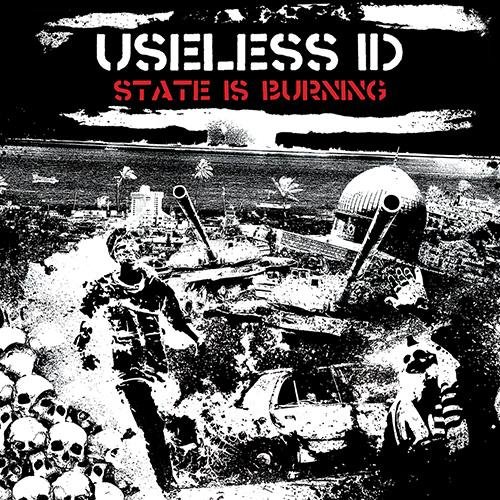 Useless ID - State Is Burning