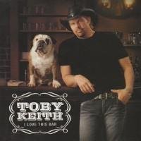 Toby Keith - I Love This Bar Album Version