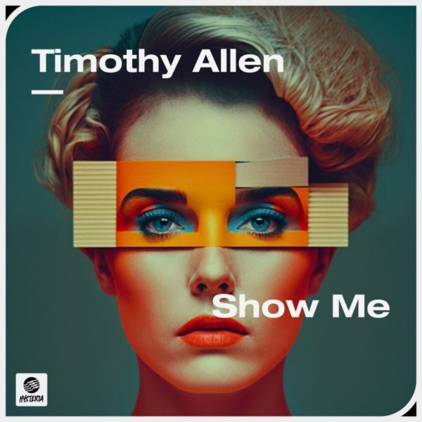 Timothy Allen - Show Me (Extended Mix)